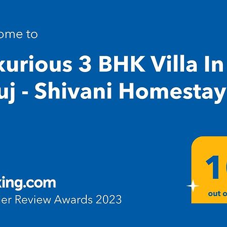 Luxurious 3 Bhk Villa In Bhuj - Shivani Homestay Eksteriør billede